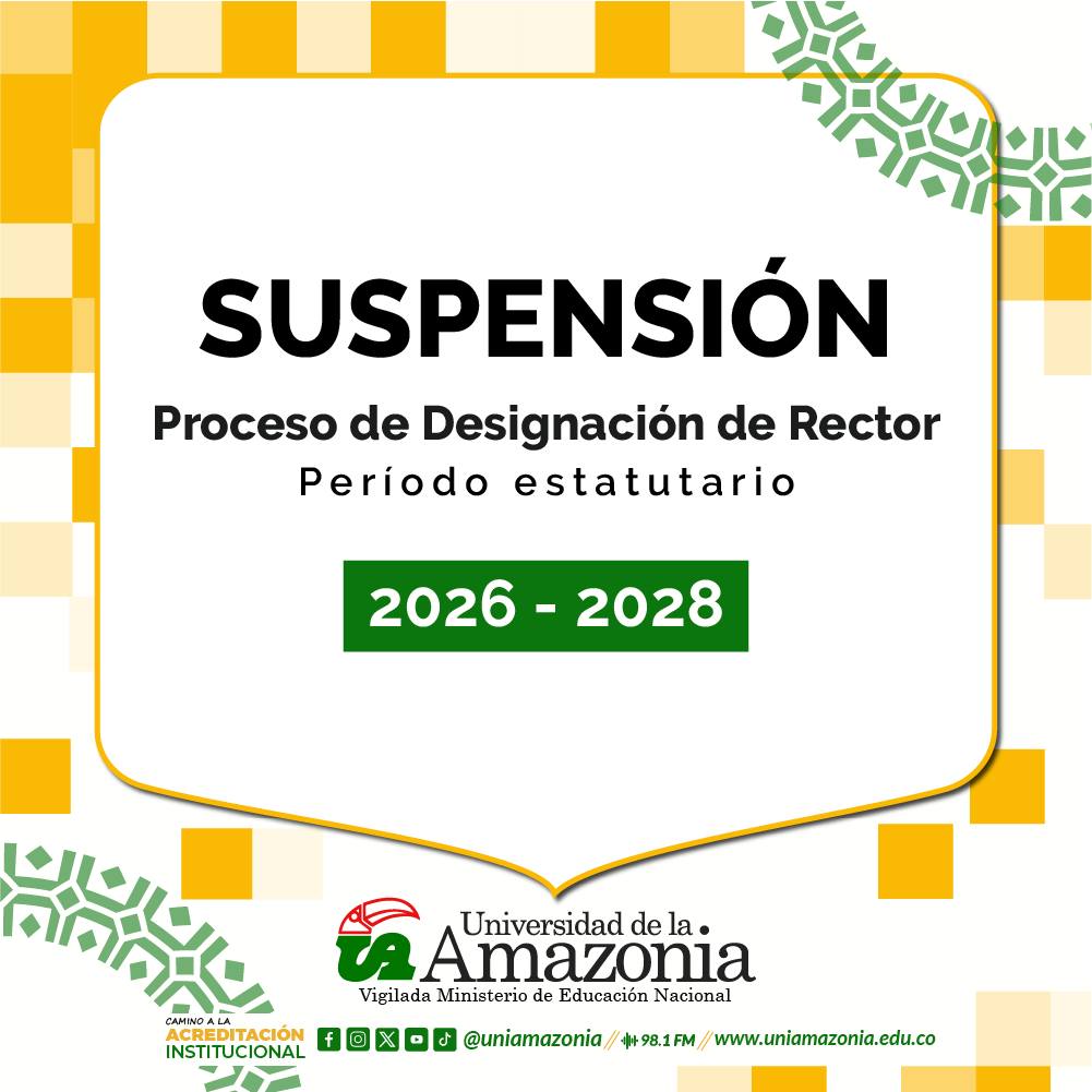 Suspenden elección de rector en la Uniamazonía