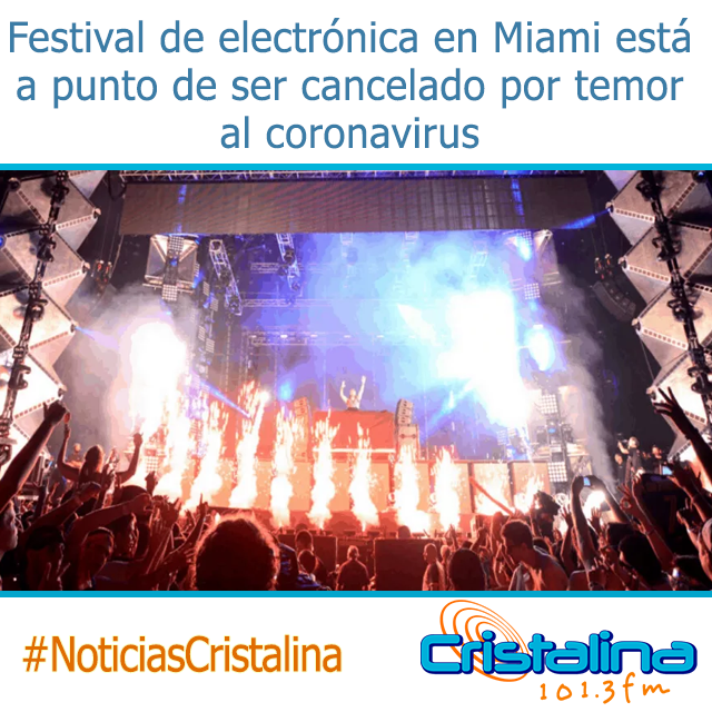 ¿QUE PASARÁ CON EL FESTIVAL DE MÚSICA ELECTRÓNICA EN MIAMI?