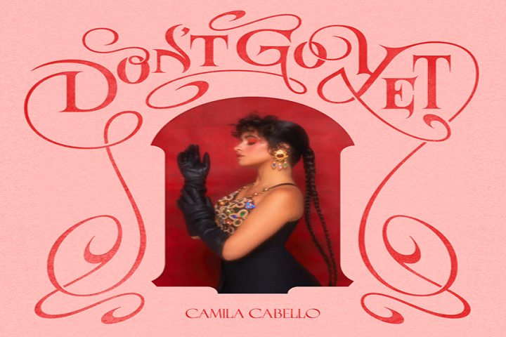 Camila Cabello lanzó su nuevo sencillo ‘Don’t Go Yet’