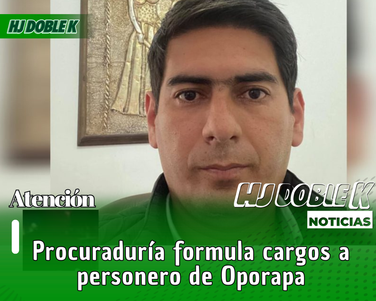 Procuraduría formula cargos a personero de Oporapa