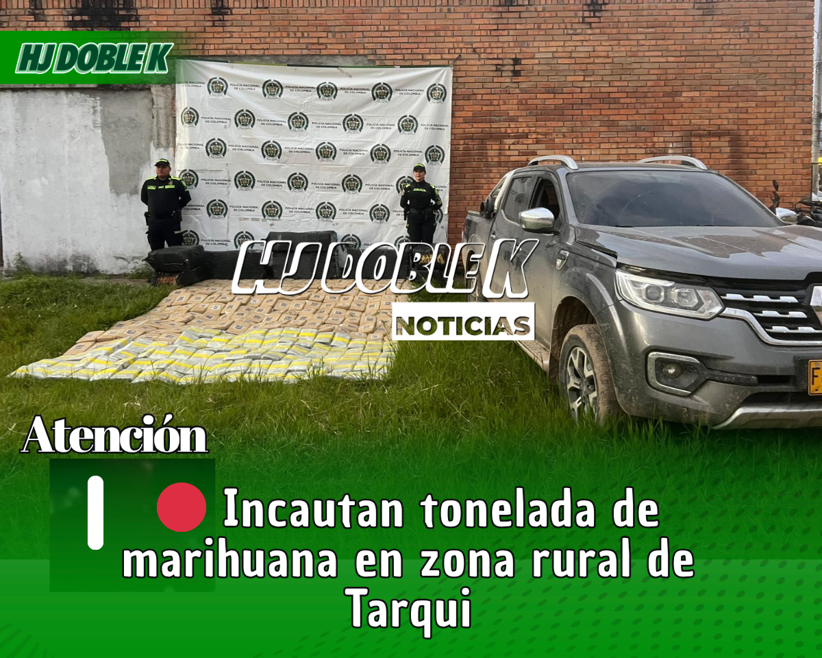 Incautan tonelada de marihuana en zona rural de Tarqui