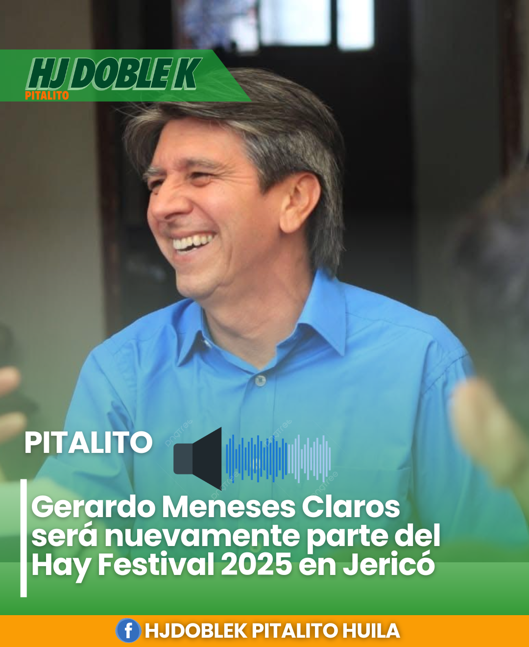 Gerardo Meneses Claros será nuevamente  parte del Hay Festival 2025 en Jericó