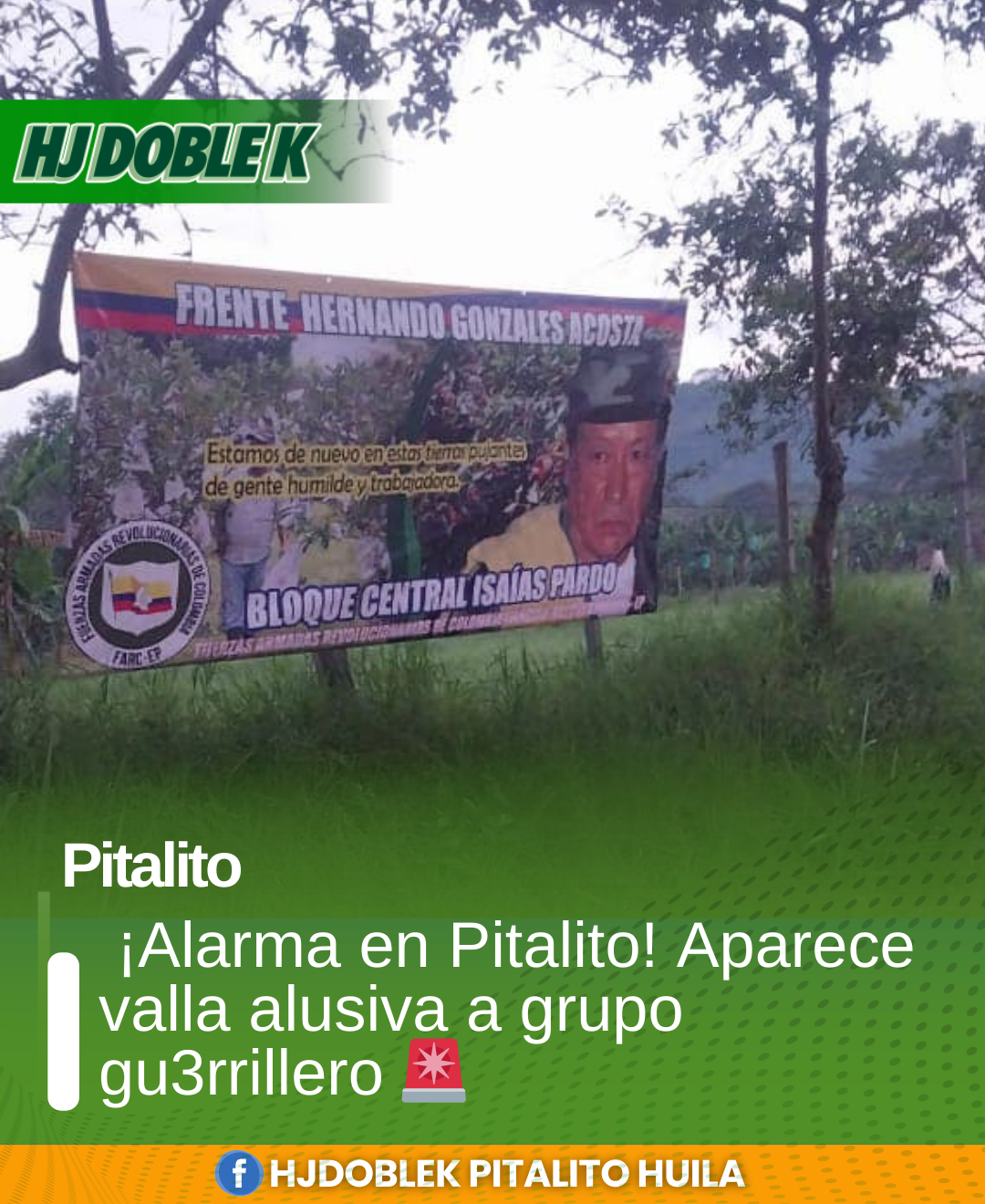 Investigan valla alusiva a frente guerrillero en Pitalito