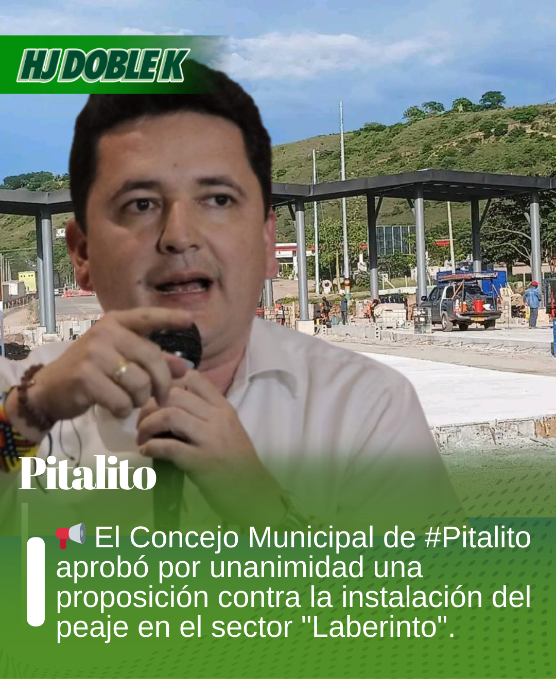 Pitalito rechaza nuevo peaje en la Ruta 45