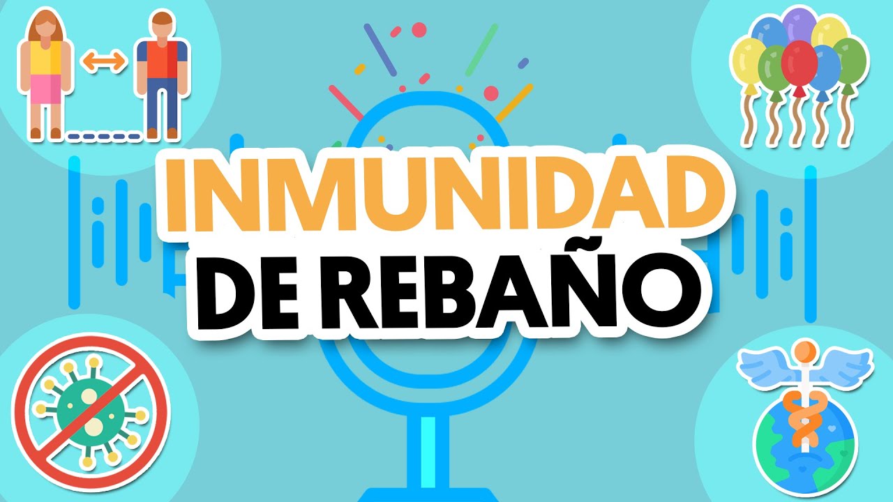 Se llegará a la “inmunidad de rebaño”.