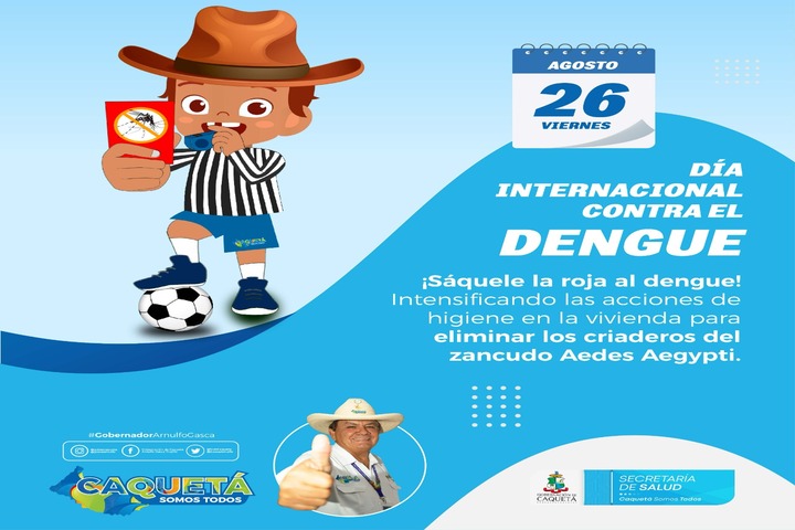 SECRETARIA DE SALUD DEPARTAMENTAL INVITA A LA COMUNIDAD A ‘SACARLE LA ROJA AL DENGUE’