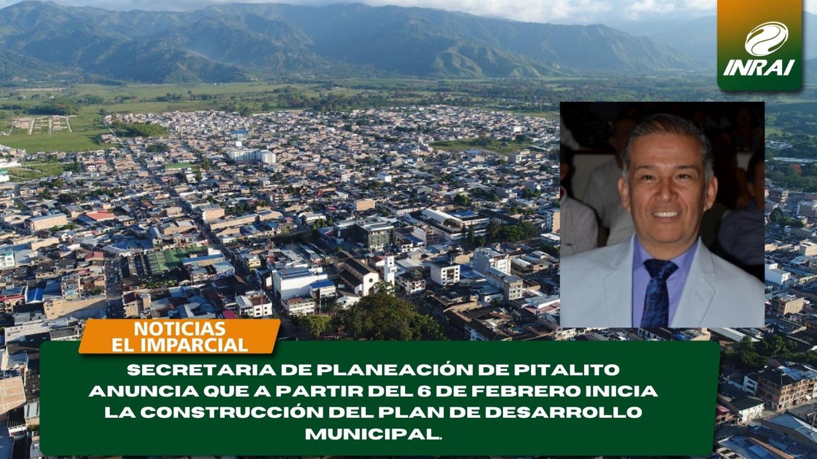 Secretaria de planeación de Pitalito anuncia que a partir del 6 de febrero inicia la construcción del plan de desarrollo municipal.