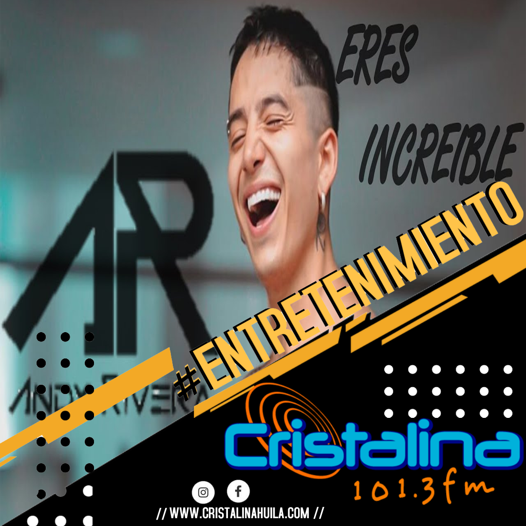 ANDY RIVERA ESTRENA ‘INCREÍBLE’ SU PRIMER SENCILLO DEL 2021