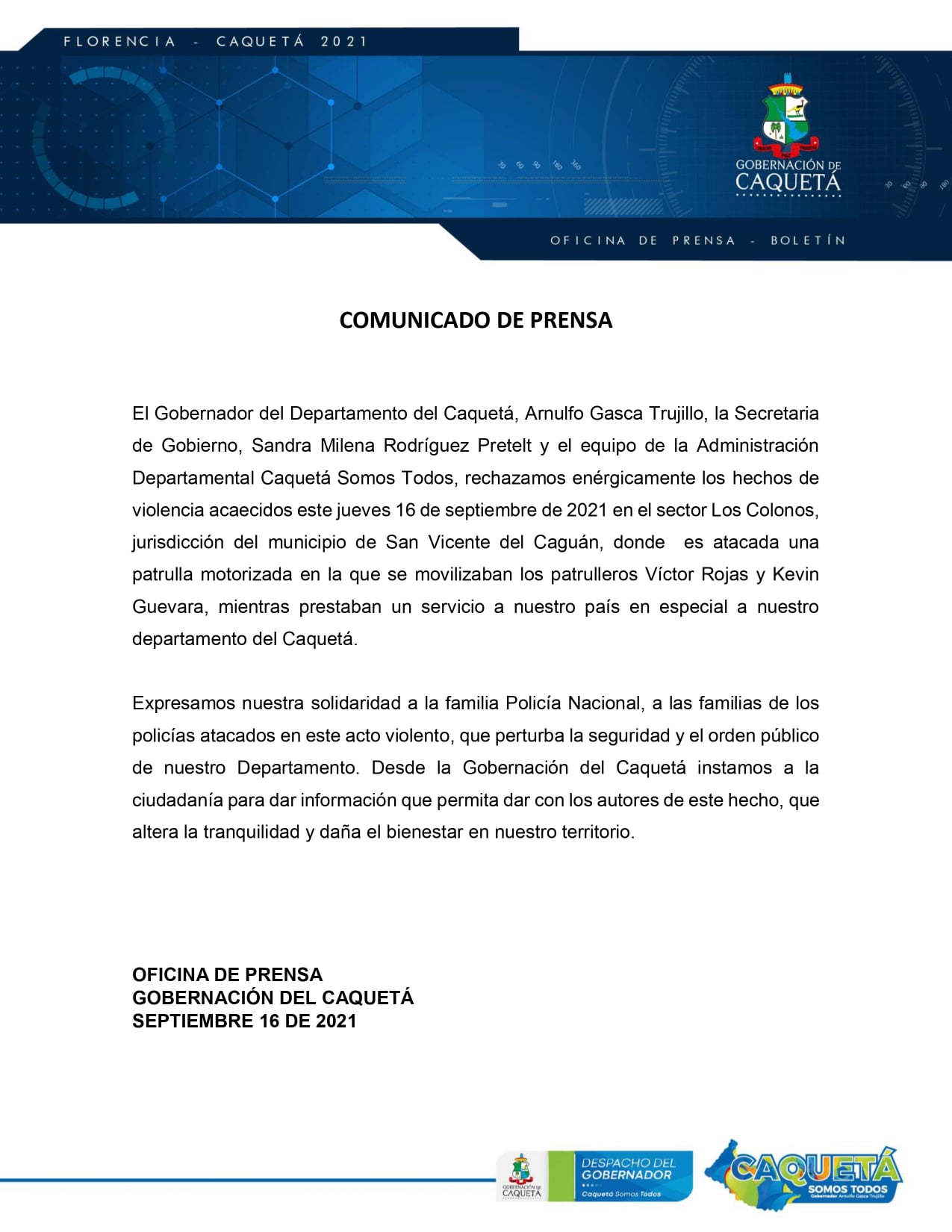 Gobernación rechaza el atentado a la policía.