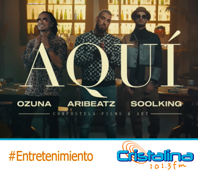 OZUNA LANZA “AQUÍ”, UN TEMA QUE UNE CULTURAS GRACIAS A LA COLABORACIÓN DE ARIBEATZ Y SOOLKING
