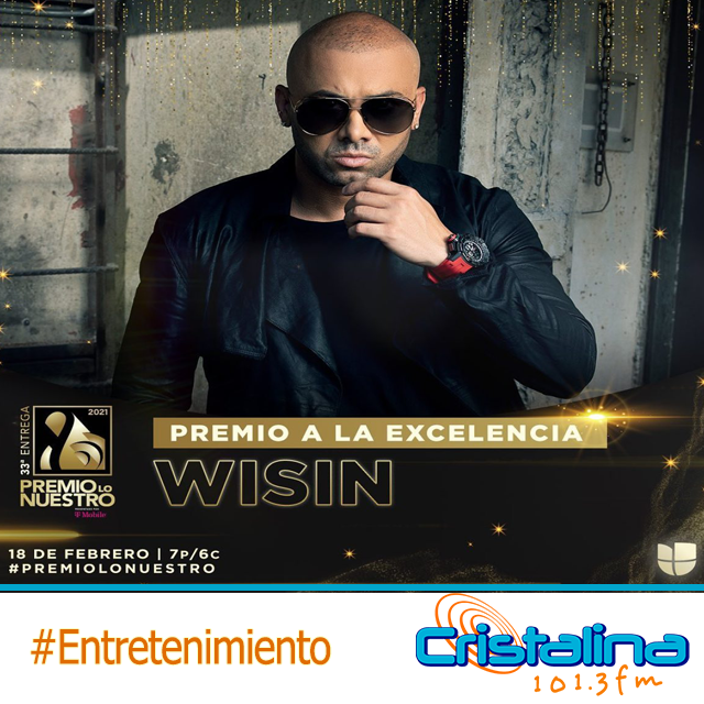WISIN RECIBIRÁ DISTINCIÓN A LA EXCELENCIA EN PREMIOS LO NUESTRO POR SU TRAYECTORIA MUSICAL