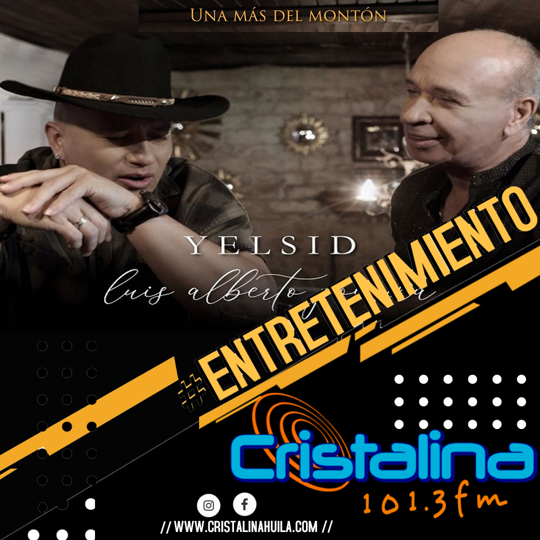 "UNA MÁS DEL MONTON" YELSID Y LUIS ALBERTO POSADA LO NUEVO DE ESTOS GRANDES ARTISTAS.